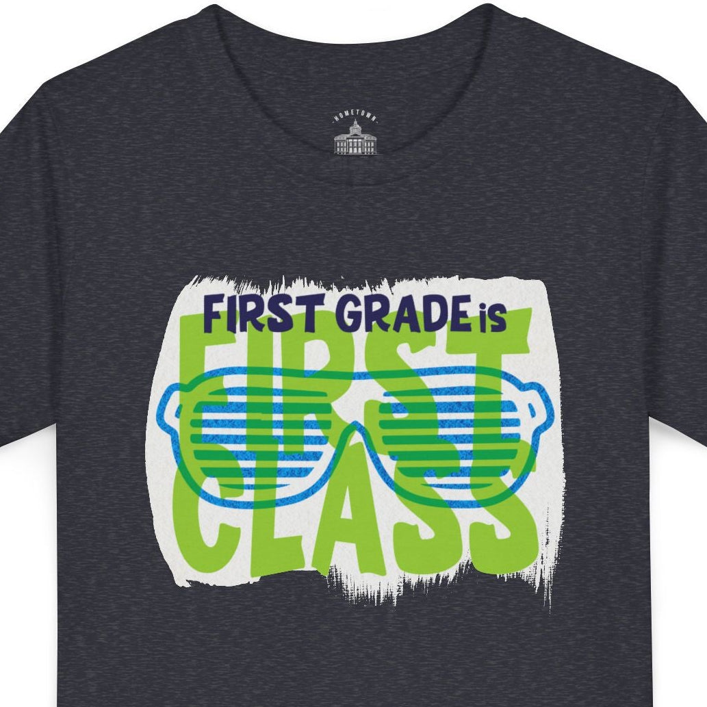 First Grade is First Class - STUDENT EDITION Tee - Personalized