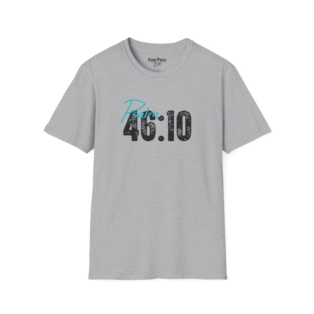 Be Still and Know - Psalm 46:10 — Tee