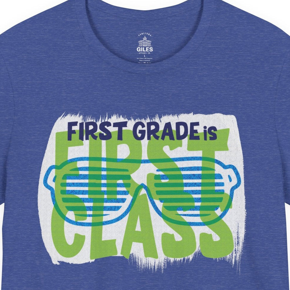 First Grade is First Class - TEACHER EDITION Tee