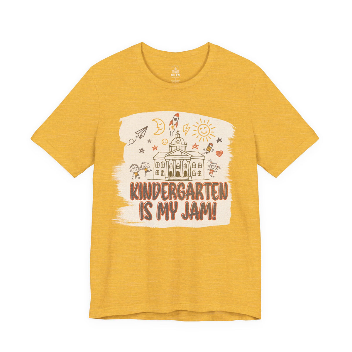 Kindergarten Is My Jam! Teacher Edition — Tee