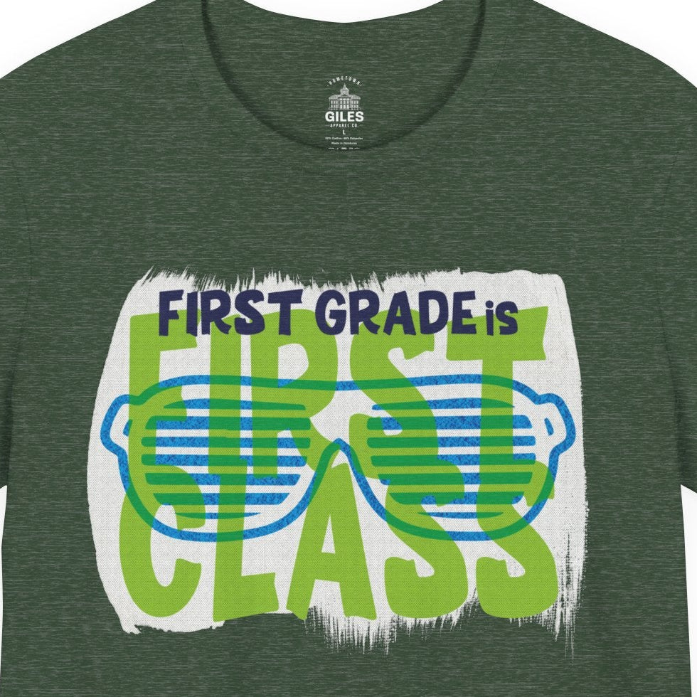First Grade is First Class - TEACHER EDITION Tee