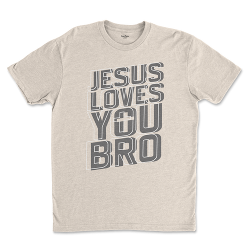 "Jesus Loves You Bro" - Tee