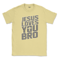 "Jesus Loves You Bro" - Tee