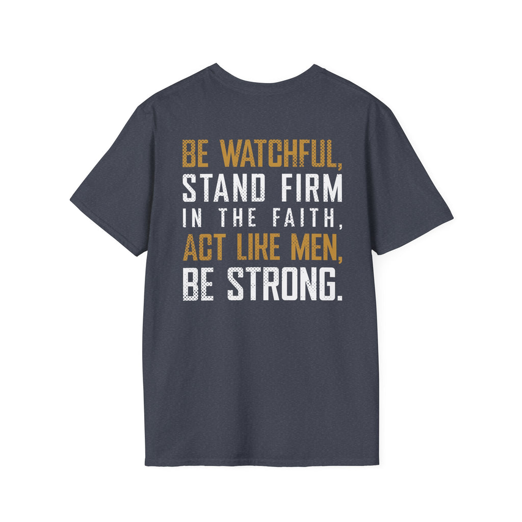 Stand Firm - 1 Corinthians 16:13 - Tee