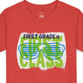 First Grade is First Class - STUDENT EDITION Tee - Personalized
