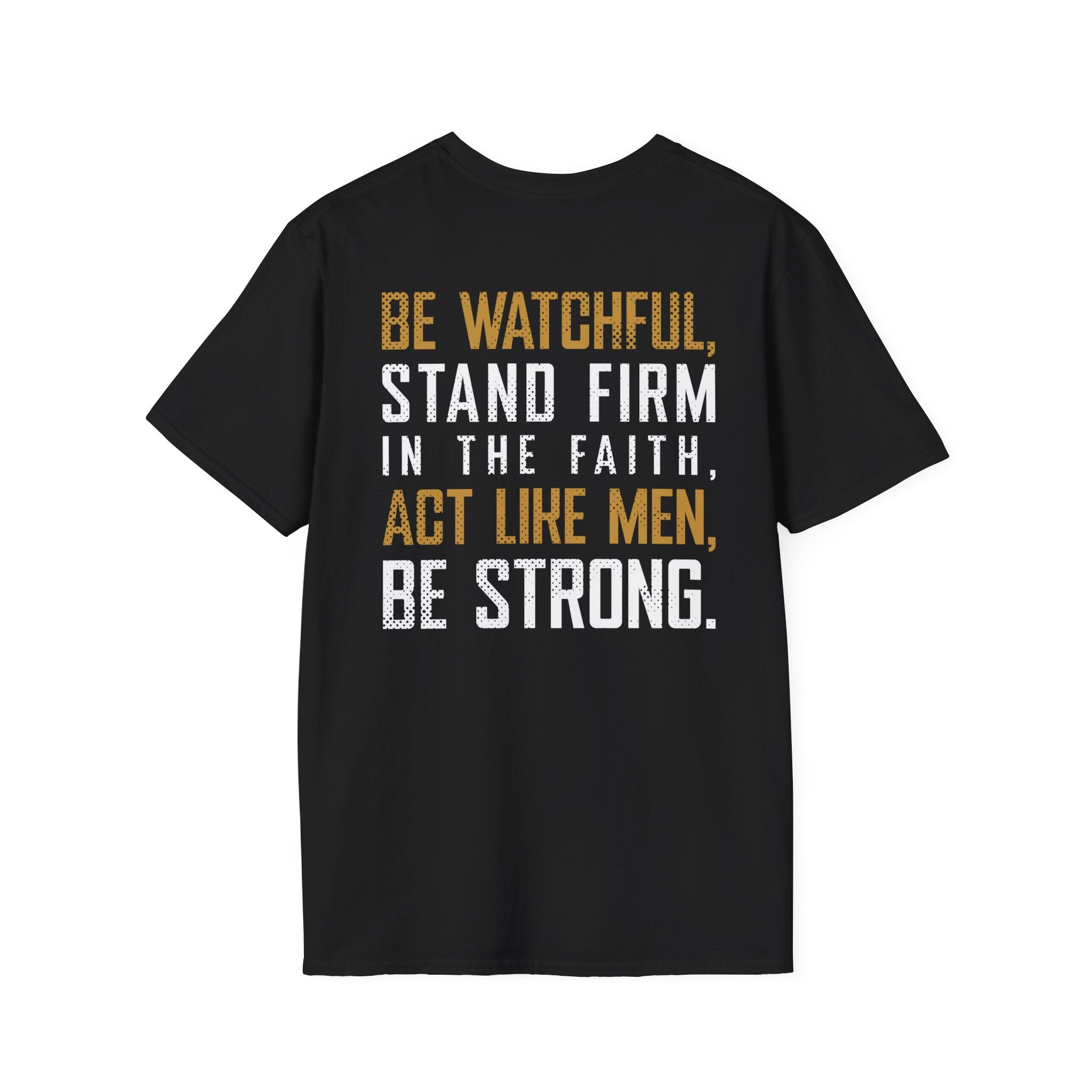 Stand Firm - 1 Corinthians 16:13 - Tee