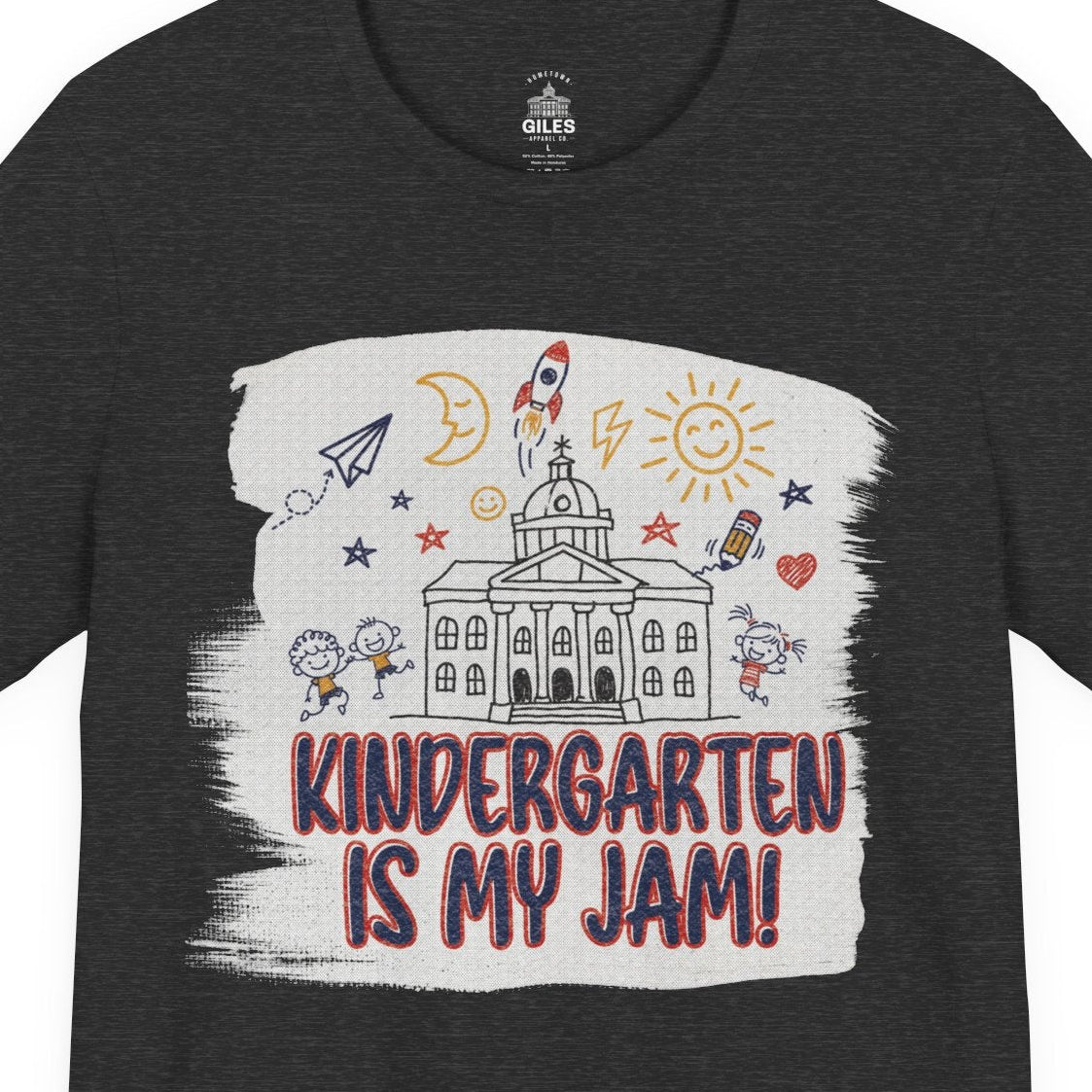 Kindergarten Is My Jam! Teacher Edition — Tee