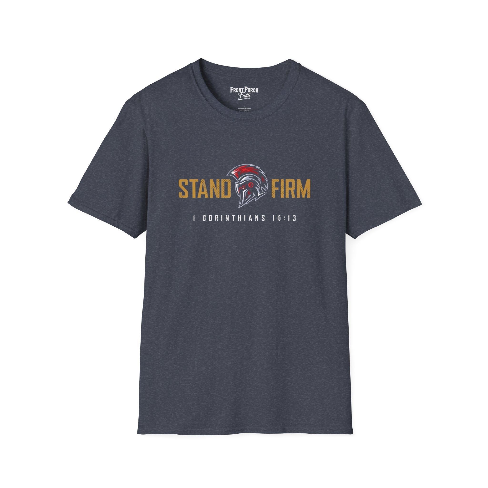 Stand Firm - 1 Corinthians 16:13 - Tee